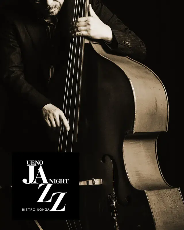 UENO JAZZ NIGHT, 2026 (August): Experience a Jazzy Evening in Ueno @ Bistro NOHGA 